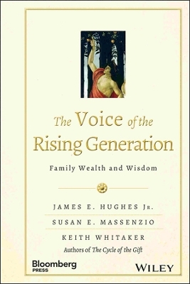 The Voice of the Rising Generation - James E. Hughes, Susan E. Massenzio, Keith Whitaker