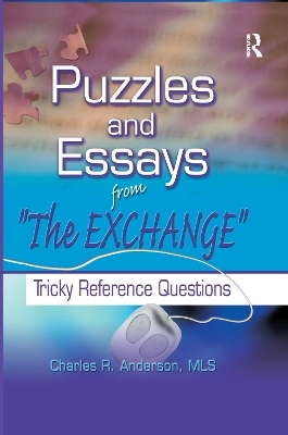 Puzzles and Essays from 'The Exchange' - Charles R Anderson