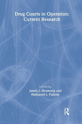 Drug Courts in Operation - James Joseph Hennessy