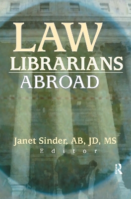 Law Librarians Abroad - Janet Sinder