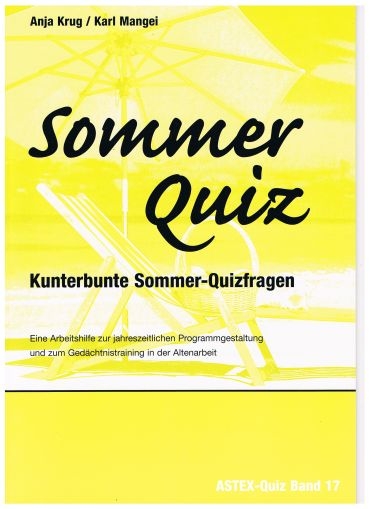 Sommer Quiz - Kunterbunte Sommer-Quizfragen - Anja Krug, Karl Mangei