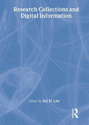 Research Collections and Digital Information - Sul H Lee