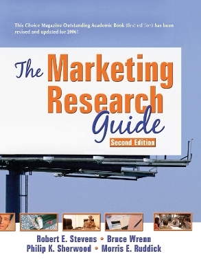 The Marketing Research Guide - Robert E Stevens, David L Loudon, Morris E Ruddick, Bruce Wrenn, Philip K Sherwood