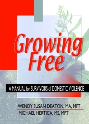 Growing Free - Wendy Susan Deaton, Michael Hertica