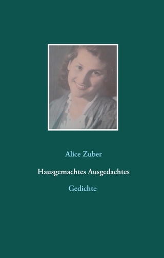 Hausgemachtes Ausgedachtes