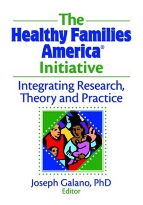 The Healthy Families America Initiative - 