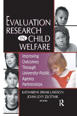 Evaluation Research in Child Welfare - Katharine Briar-Lawson, Joan Levy Zlotnik