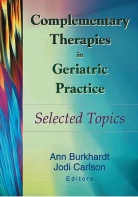 Complementary Therapies in Geriatric Practice - 