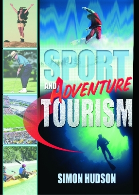 Sport and Adventure Tourism - Simon Hudson