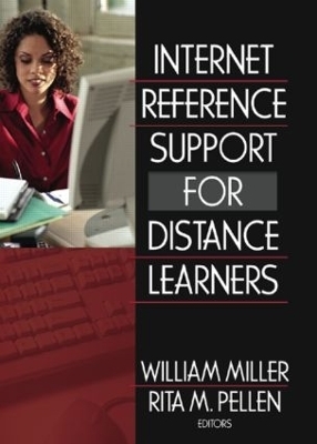 Internet Reference Support for Distance Learners - Rita Pellen, William Miller