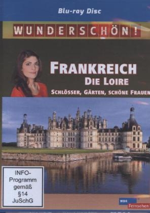 Frankreich - Die Loire - Schlösser, Gärten, schöne Frauen, Blu-ray