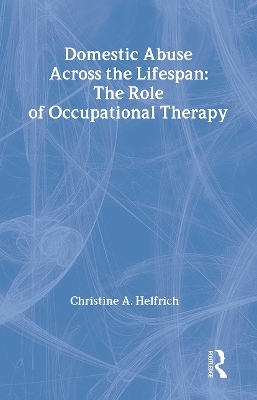 Domestic Abuse Across the Lifespan - Christine Helfrich