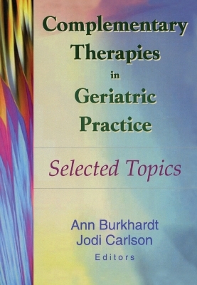 Complementary Therapies in Geriatric Practice - 