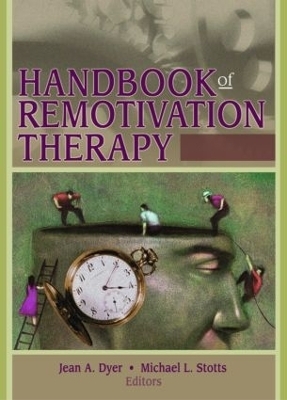 Handbook of Remotivation Therapy - L. Stotts  Michael, Jean Dyer