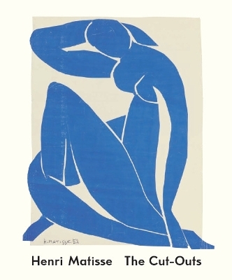 Henri Matisse: The Cut Outs - 
