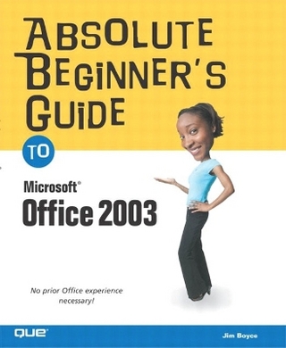 Absolute Beginner's Guide to Microsoft Office 2003