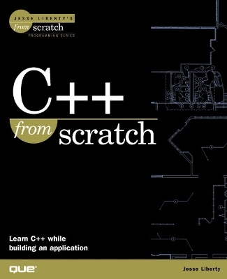 C++ From Scratch - Jesse Liberty