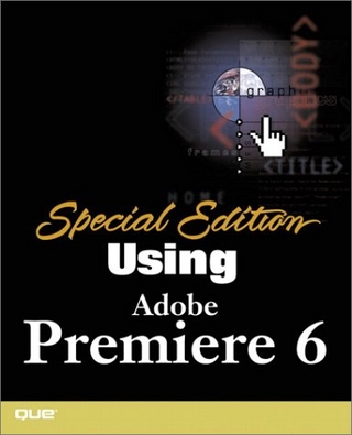 Special Edition Using Adobe Premiere 6