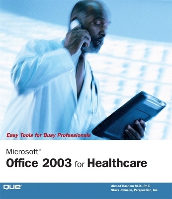 Microsoft Office 2003 for Healthcare - Ahmad Hashem, . Perspection Inc.