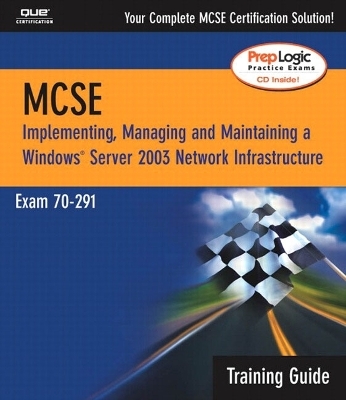 MCSA/MCSE 70-291 Training Guide - Dave Bixler, Will Schmied, Ed Tittel