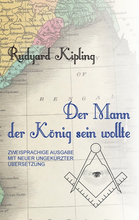Der Mann, der K&ouml;nig sein wollte - Florian LEITGEB, Rudyard Kipling