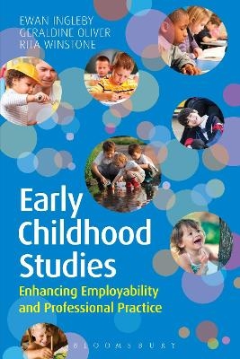 Early Childhood Studies: Enhancing Employability and Professional Practice - Dr Ewan Ingleby, Geraldine Oliver, Rita Winstone