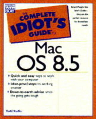 The Complete Idiot's Guide to Macintosh OS 8.5