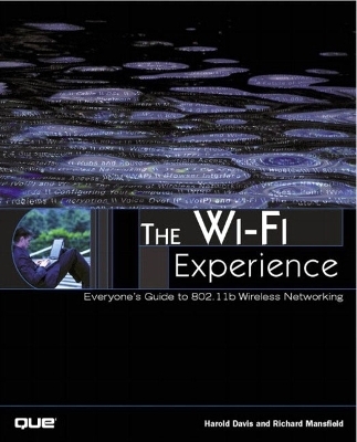 The Wi-Fi Experience - Harold Davis, Richard Mansfield