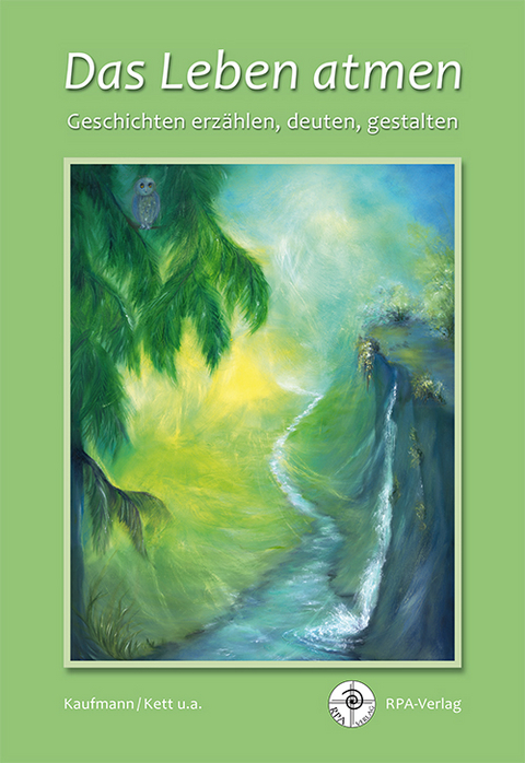 Das Leben atmen - Esther Kaufmann, Franz Kett, Klaus Gr&auml;ske, Thomas Brunnhuber, Rosemarie Guggenmos, Hanni Neubauer, Christine Krammer, Christine M&uuml;hlberger, Margot Eder