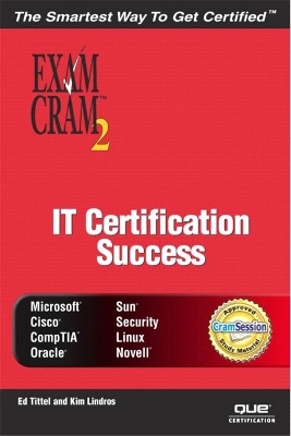 IT Certification Success Exam Cram 2 - Ed Tittel, Kim Lindros