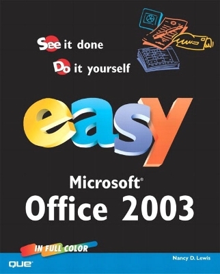Easy Microsoft Office 2003 - Nancy Lewis