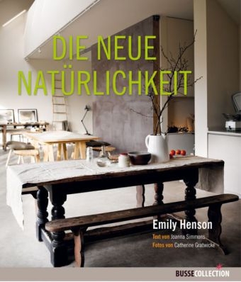 Die neue Nat&uuml;rlichkeit - Emily Henson