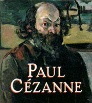 Paul Cezanne - Karen Wilkin