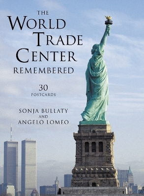 The World Trade Center Remembered - Sonja Bullaty