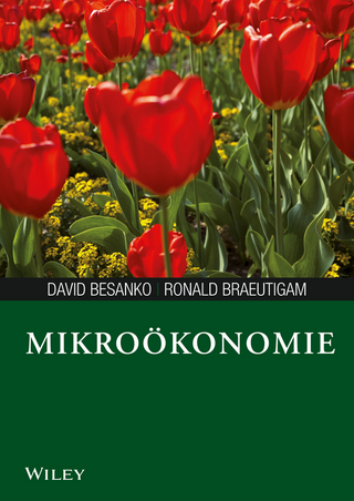 Mikroökonomie - David Besanko; Ronald Braeutigam