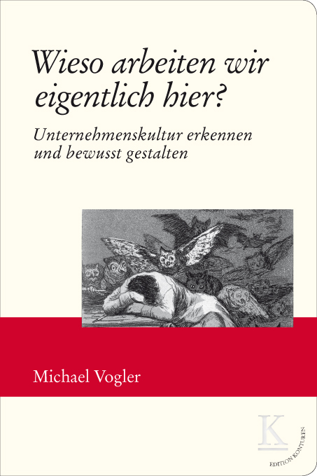 Wieso arbeiten wir eigentlich hier? - Michael Vogler