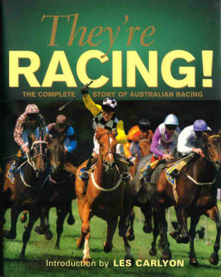They'RE Racing!: the Complete Story of New Zealand Australian Racing