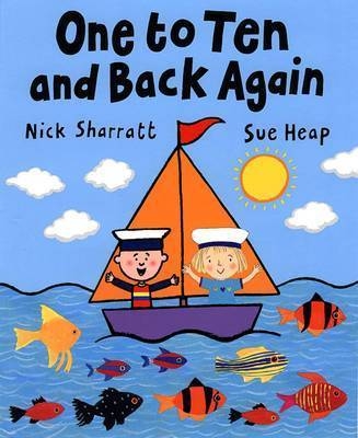 One to Ten and Back Again - Nick Sharratt, Sue Heap