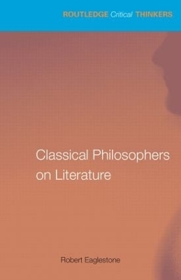 Classical Philosophers on Literature