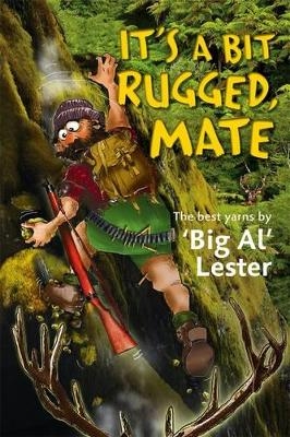 It's a Bit Rugged, Mate - Al Lester