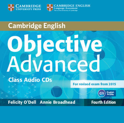 Objective Advanced Class Audio CDs (2) - Felicity O'Dell, Annie Broadhead