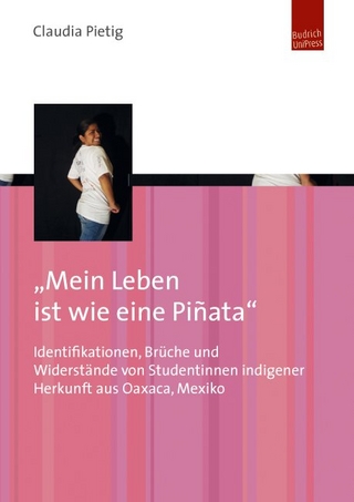 „Mein Leben ist wie eine Piñata“