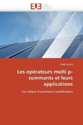 Les Op�rateurs Multi P-Sommants Et Leurs Applications -  Saadi-K