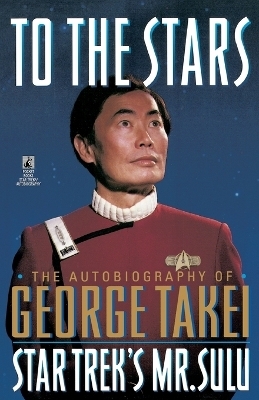 To the Stars - George Takei