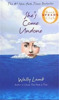 She's Come Undone - Wally Lamb