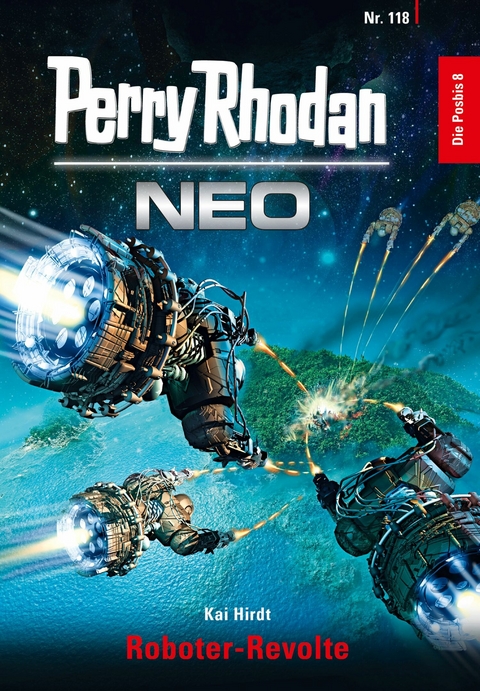 Perry Rhodan Neo 118: Roboter-Revolte -  Kai Hirdt