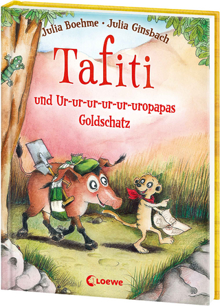Tafiti und Ur-ur-ur-ur-ur-uropapas Goldschatz (Band 4)