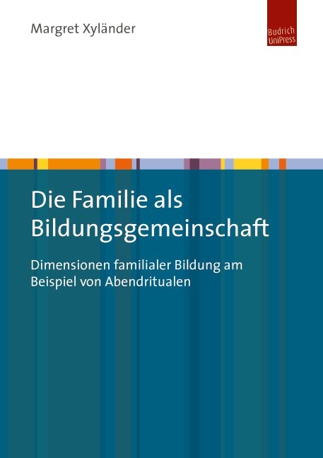 Die Familie als Bildungsgemeinschaft - Margret Xyl&auml;nder