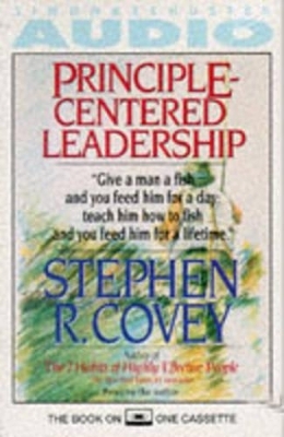 Principle-centred Leadership - Stephen R. Covey
