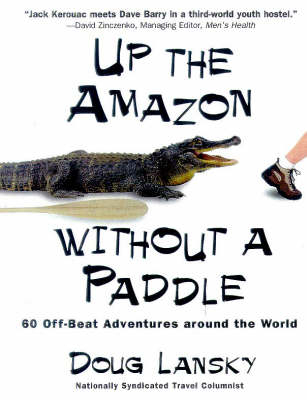 Up the Amazon without a Paddle